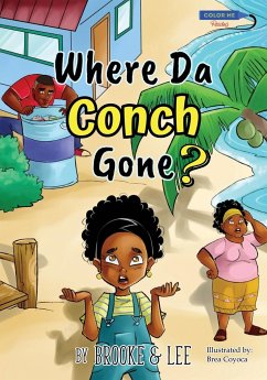 Where Da Conch Gone - Brooke & Lee