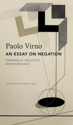 An Essay on Negation - Virno, Paolo