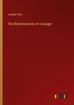 The Reminiscences of a Gauger