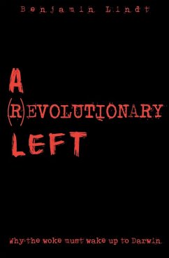 A (R)Evolutionary Left - Lindt, Benjamin