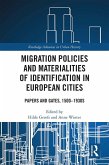 Migration Policies and Materialities of Identification in European Cities