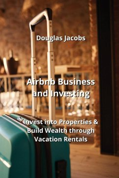 Airbnb Business and Investing - Jacobs, Douglas
