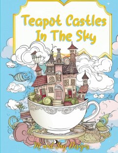 Teapot Castles In The Sky - Designs, M And Jay