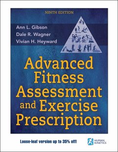 Advanced Fitness Assessment and Exercise Prescription - Gibson, Ann L.; Wagner, Dale R.; Heyward, Vivian H.