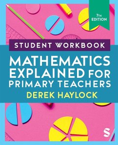 Student Workbook Mathematics Explained for Primary Teachers - Haylock, Derek