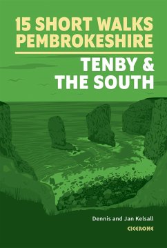 Short Walks in Pembrokeshire: Tenby and the south - Kelsall, Dennis