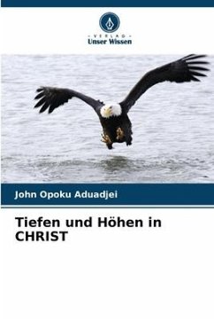 Tiefen und Höhen in CHRIST - Aduadjei, John Opoku