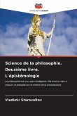 Science de la philosophie. Deuxième livre. L'épistémologie