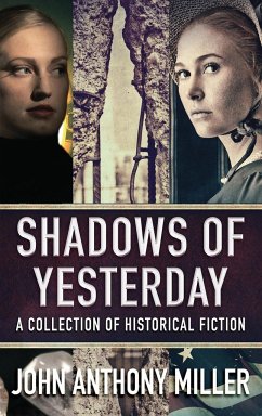 Shadows of Yesterday - Miller, John Anthony