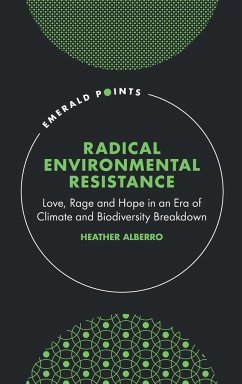 Radical Environmental Resistance - Alberro, Heather (Nottingham Trent University, UK)