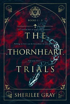 The Thornheart Trials, Books 1 - 3 - Gray, Sherilee