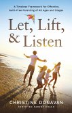 Let, Lift, & Listen Let, Lift, & Listen