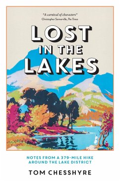 Lost in the Lakes - Chesshyre, Tom