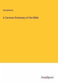 A Concise Dictionary of the Bible