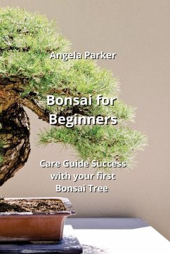 Bonsai for Beginners - Parker, Angela