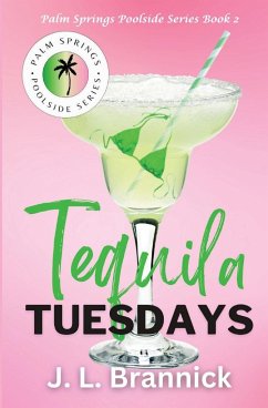 Tequila Tuesdays - Brannick, J. L.