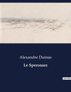 Le Speronare - Dumas, Alexandre