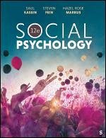 Social Psychology - Kassin, Saul; Fein, Steven; Markus, Hazel Rose