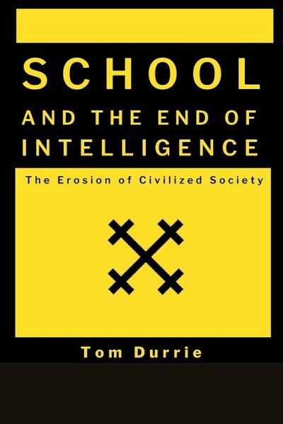 School and the End of intelligence School and the End of intelligence