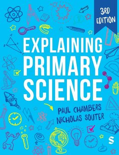 Explaining Primary Science - Chambers, Paul; Souter, Nicholas