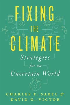 Fixing the Climate - Sabel, Charles F.; Victor, David G.