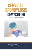 Cervical Spondylosis Demystified
