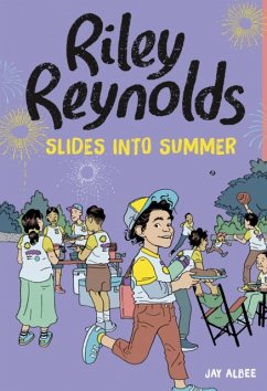 Riley Reynolds Slides into Summer - Albee, Jay