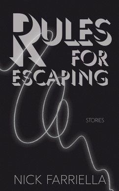 Rules For Escaping - Farriella, Nick