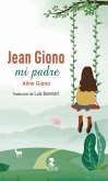 Jean Giono, mi padre Jean Giono, mi padre