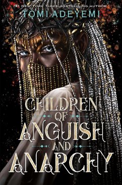 Children of Anguish and Anarchy - Adeyemi, Tomi