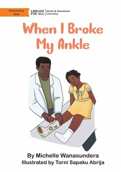 When I Broke My Ankle - Wanasundera, Michelle