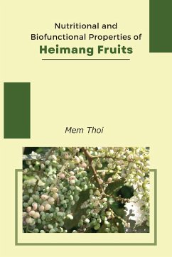 Nutritional And Biofunctional Properties Of Heimang Fruits - Thoi, Mem