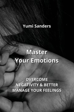 Master Your Emotions - Sanders, Yumi