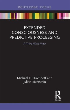 Extended Consciousness and Predictive Processing - Kirchhoff, Michael D.; Kiverstein, Julian