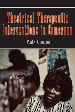 Theatrical Therapeutic Interventions in Cameroon - Animbom, Paul N.