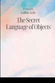 The Secret Language of Objects