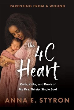 The 4C Heart - Styron, Anna E