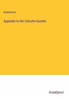 Appendix to the Calcutta Gazette - Anonymous