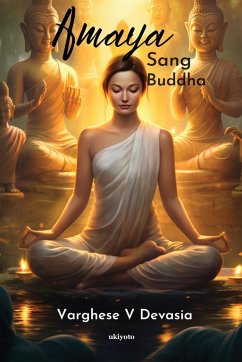 Amaya Sang Buddha - Varghese V Devasia