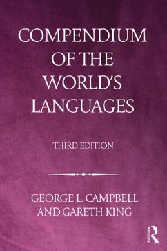 Compendium of the World's Languages - King, Gareth; Campbell, George L.