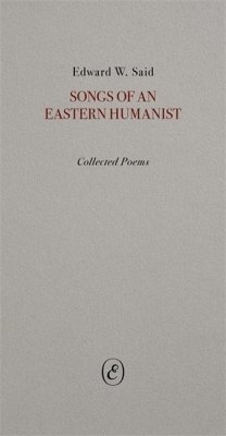 Songs of an Eastern Humanist - Said, Edward
