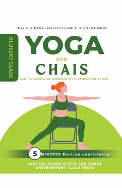 Yoga sur chaise pour les seniors, les débutants et les employés de bureau - Class, Bluesky