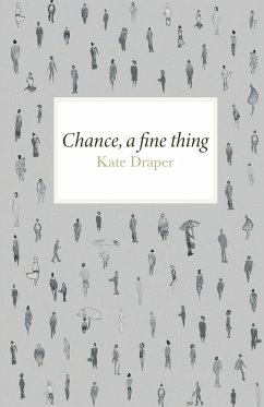 Chance A Fine Thing - Draper, Kate