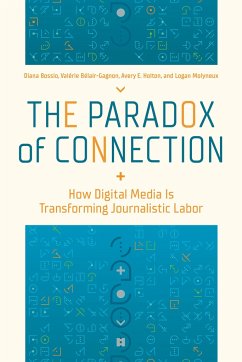 The Paradox of Connection - Bossio, Diana; Belair-Gagnon, Valerie; Holton, Avery E.