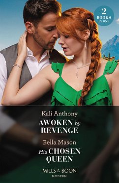 Awoken By Revenge / His Chosen Queen - Anthony, Kali; Mason, Bella