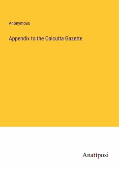 Appendix to the Calcutta Gazette - Anonymous