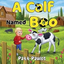 A Calf Named Boo - Paulos, Patt