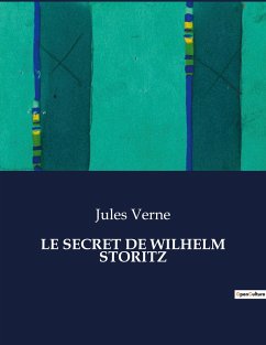 LE SECRET DE WILHELM STORITZ - Verne, Jules