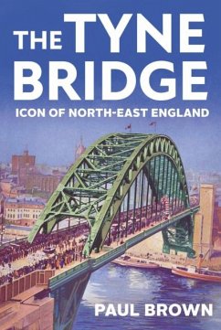 The Tyne Bridge - Brown, Paul