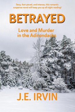 Betrayed - Irvin, J. E.